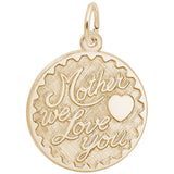 Rembrandt Charms 10K Yellow Gold Mother We Love You Charm Pendant